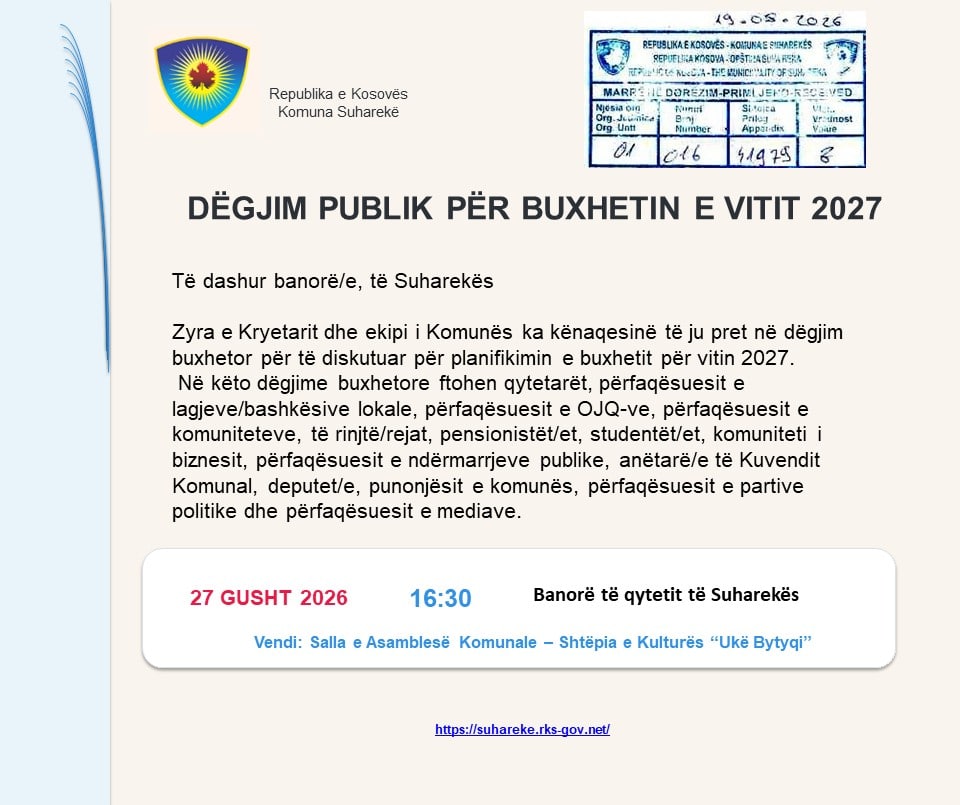 Njoftim për dëgjim buxhetor për vitin 2027 me banorë të qytetit të Suharekës